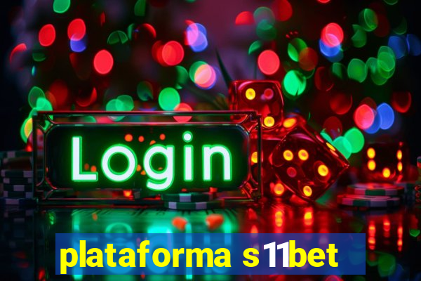 plataforma s11bet